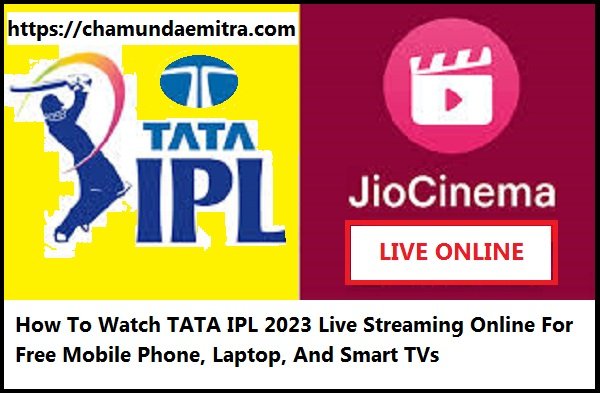 How To Watch TATA IPL 2023
