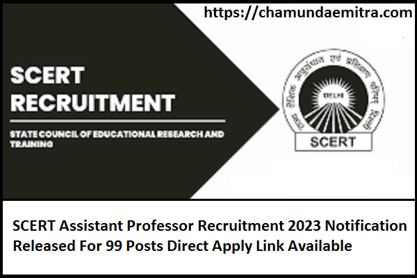 SCERT Assistant Professor Recruitment 2023