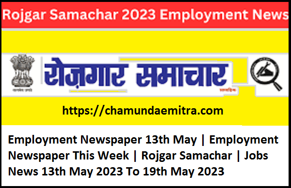 Employment Newspaper 13th May