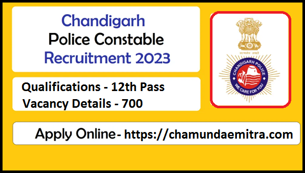 Chandigarh Police Constable Recruitments 2023