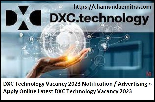 DXC Technology Vacancy 2023