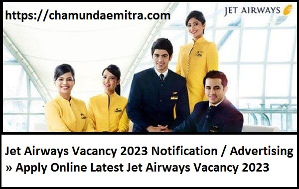 Jet Airways Vacancy 2023