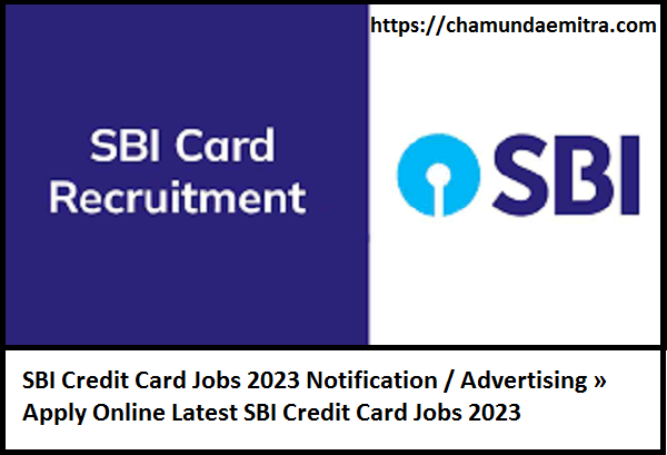 SBI Credit Card Jobs 2023