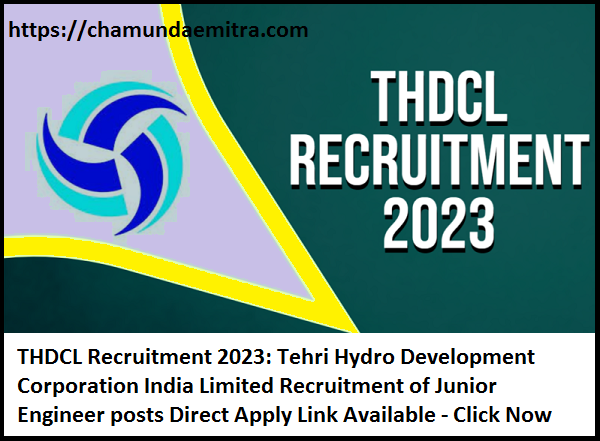 THDCL Recruitment 2023