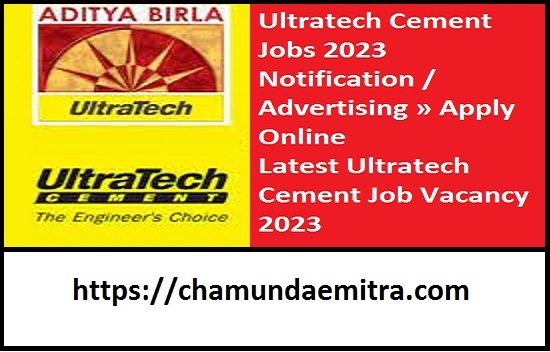 Ultratech Cement Jobs 2023