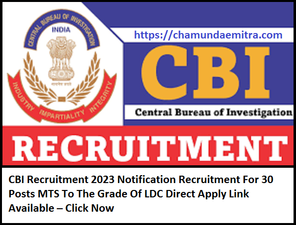 CBI Recruitment 2023 Notification