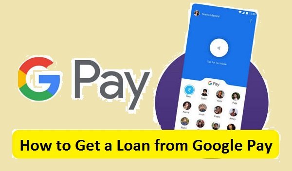 How to Get a Loan from Google Pay