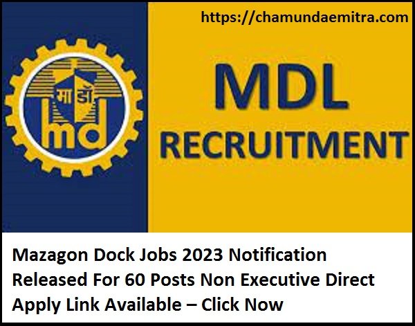 Mazagon Dock Jobs 2023 Notification