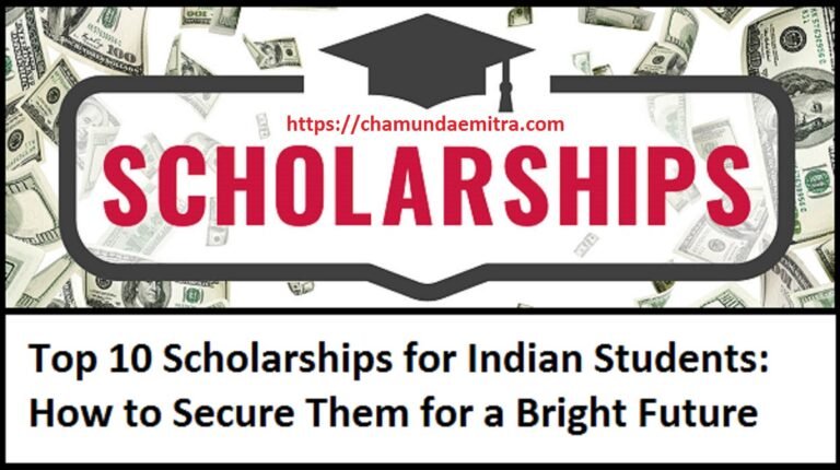 Top 10 Scholarships for Indian Students
