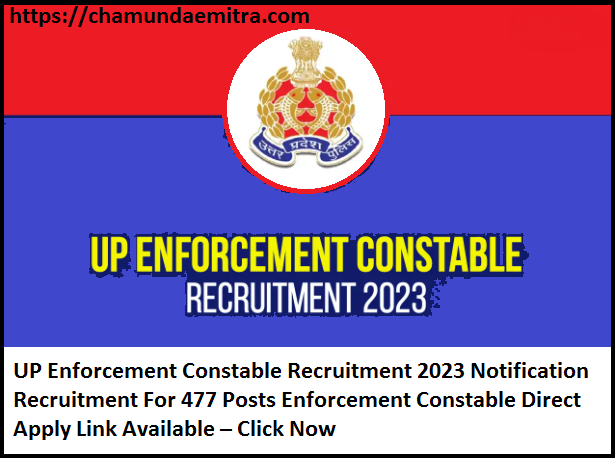 UP Enforcement Constable Recruitment 2023