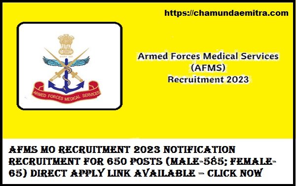 AFMS MO Recruitment 2023 Notification