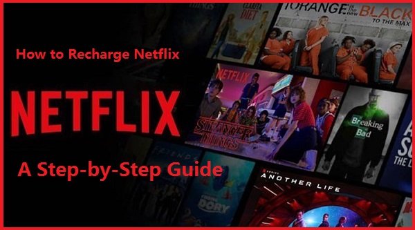 How to Recharge Netflix