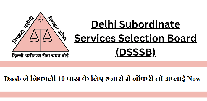 Dsssb Vacancy 2023