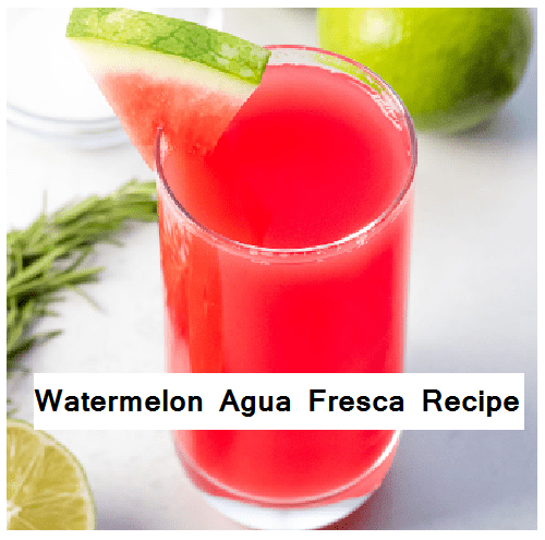 Watermelon Agua Fresca Recipe