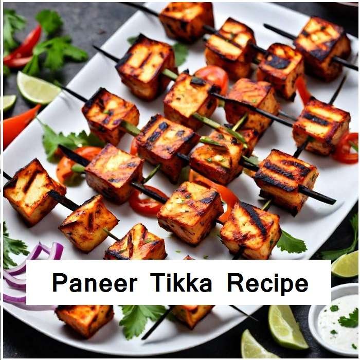 Paneer Tikka Recipe – “आसान और स्वादिष्ट पनीर टिक्का रेसिपी (Restaurant Style) जो सभी को पसंद आएगी”