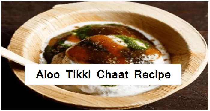 Aloo Tikki Chaat Recipe