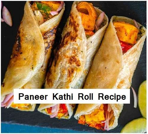 Paneer Kathi Roll Recipe