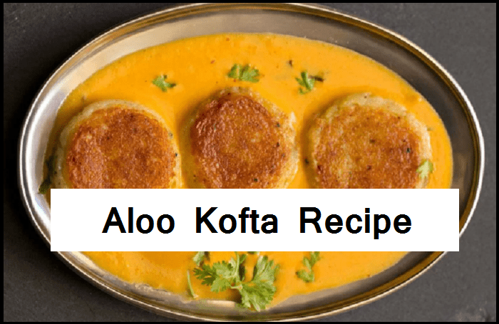 Aloo Kofta recipe