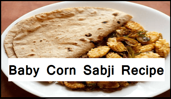 Baby Corn Sabji Recipe