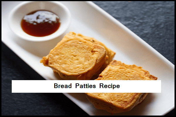 Bread Patties Recipe