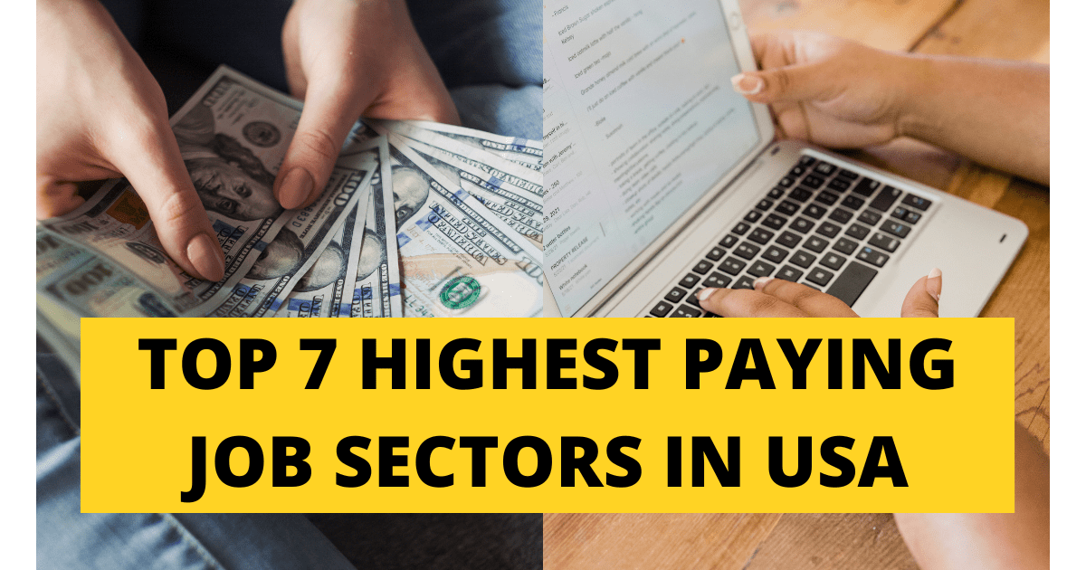 Top 7 Highest Paying Job Sectors in USA