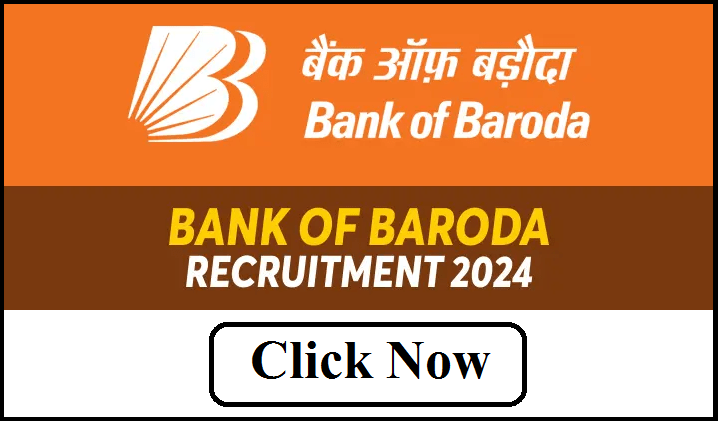 Bank Of Baroda Recruitment 2024